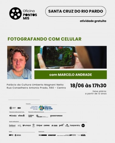 OFICINA GRATUITA ENSINA TÉCNICAS DE FOTOGRAFIA COM CELULAR EM SANTA CRUZ DO RIO PARDO