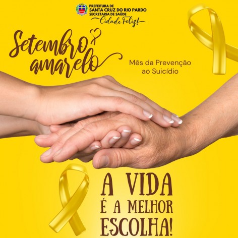 [SAÚDE] SETEMBRO AMARELO - MES DE PREVENÇÃO AO SUICÍDIO