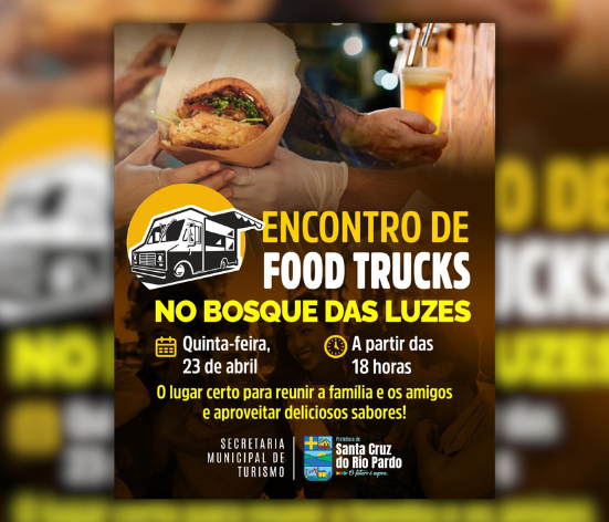 ENCONTRO DE FOOD TRUCKS PROMETE NOITE ESPECIAL NO BOSQUE DAS LUZES
