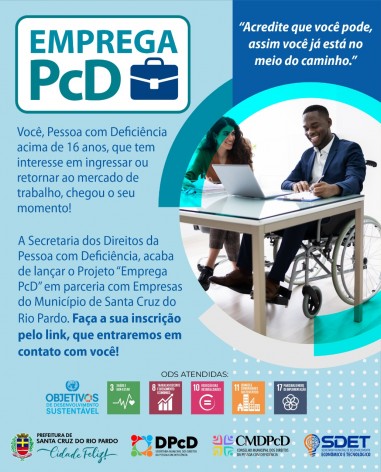 [DPCD] PREFEITURA DE SANTA CRUZ DO RIO PARDO LANÇA O EMPREGA PCD