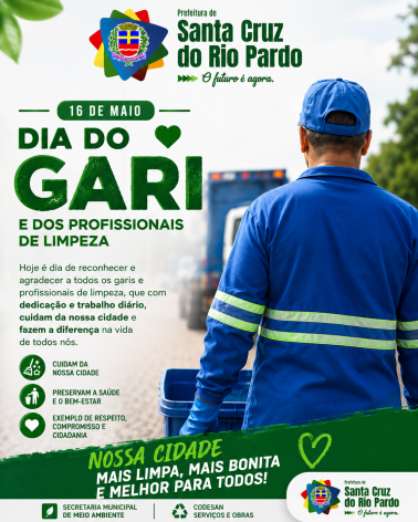 16 de Maio | Dia do Gari e dos Profissionais de Limpeza Urbana