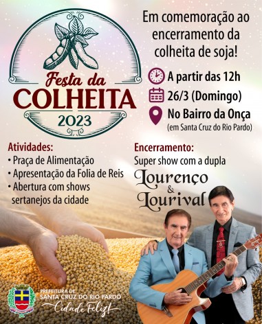 [AGRICULTURA E CULTURA] PREFEITURA DE SANTA CRUZ DO RIO PARDO APOIA 1ª FESTA DA COLHEITA