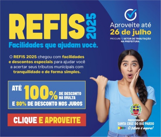 Prefeitura segue com campanha de adesão ao REFIS 2025