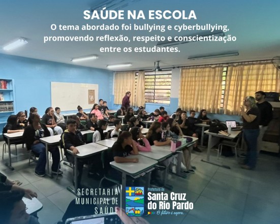Programa Saúde na Escola leva orientação sobre bullying e cyberbullying aos alunos das escolas públicas do município