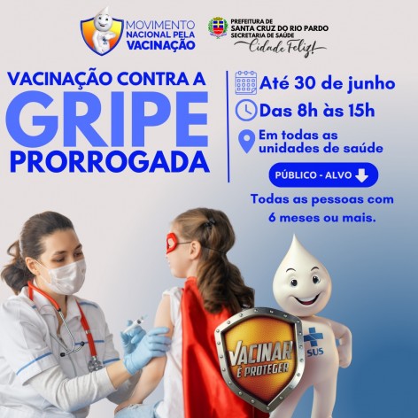[SAÚDE] SANTA CRUZ DO RIO PARDO PRORROGA A VACINAÇÃO CONTRA A GRIPE