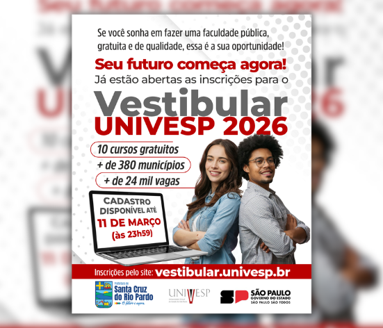 Inscrições abertas para o vestibular da Univesp em Santa Cruz do Rio Pardo