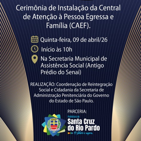 Santa Cruz do Rio Pardo terá Central de Atenção à Pessoa Egressa e Família (CAEF)