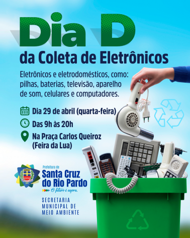 Dia D da Coleta de Eletrônicos l 29 de abril